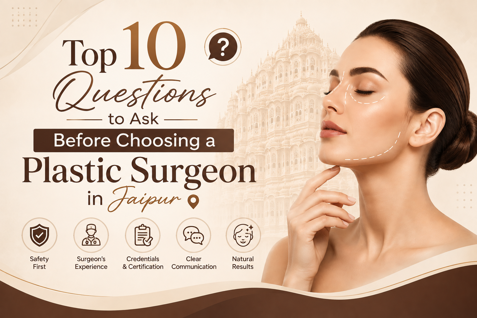 Top 10 Questions to Ask Before Choosing a Plastic Surgeon in Jaipur